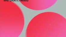 Piero Pirupa - We Don’t Need (Extended Mix) Piero Pirupa - We Don’t Need (Extended Mix)