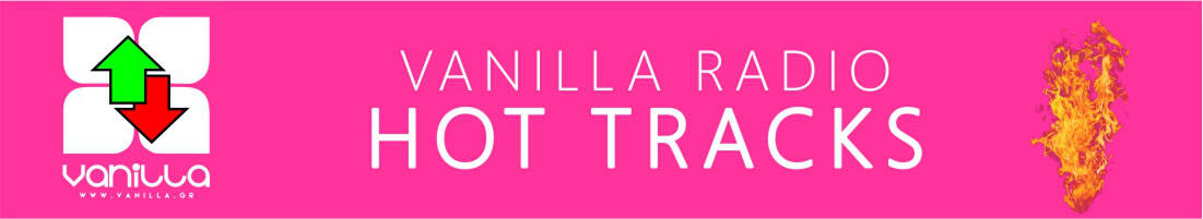 HOT TRACKS VANILLA RADIO DEEP FLAVORS HOT TRACKS VANILLA RADIO DEEP FLAVORS